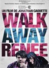 Walk Away Renee (2011)3.jpg